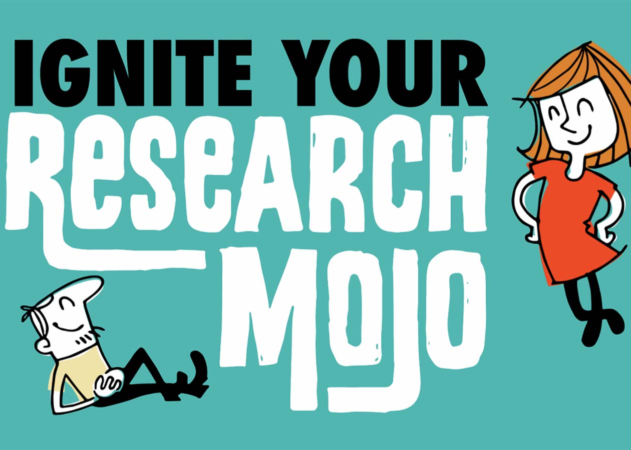 Ignite Your Research Mojo